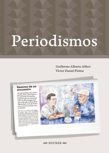 Periodismos: variaciones elementales. Pensar y hacer para hacer pensar