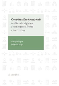Constitución y pandemia. Análisis del regimen de emergencia frente a la COVID-19