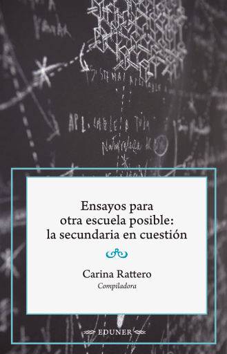 Ensayos para otra escuela posible: la secundaria en cuestión