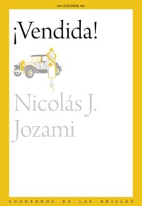 ¡Vendida! Memorias íntimas de Cosia Zeilón (La Zwi Migdal vista por dentro)