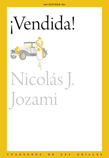 ¡Vendida! Memorias íntimas de Cosia Zeilón (La Zwi Migdal vista por dentro)