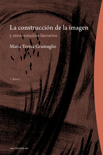 La construcción de la imagen y otros estudios literarios