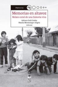 Memorias en altavoz: Relato coral de una historia viva