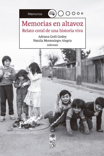 Memorias en altavoz: Relato coral de una historia viva