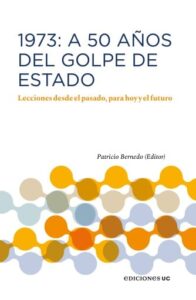 Publication 2 1973: A 50 años del Golde de Estado: Lecciones desde el pasado, para hoy y el futuro