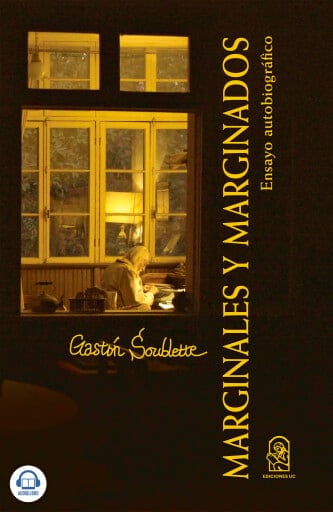 Marginales y Marginados: Ensayo Autobiográfico