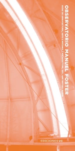 Observatorio Manuel Foster: Guías de arquitectura, arte e historia
