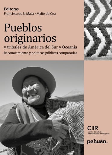 Pueblos originarios y tribales de América del Sur y Oceanía. Reconocimiento y políticas públicas comparadas