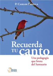 Publication 1 Recuerda tu canto: Una pedagogía que brota del Santuario