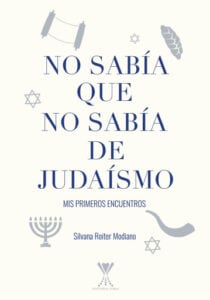 No sabía que no sabía de judaísmo: Mis primeros encuentros