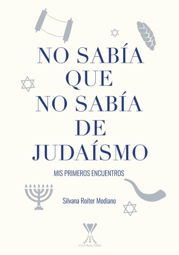 No sabía que no sabía de judaísmo: Mis primeros encuentros