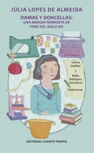 Damas y doncellas: Una mirada feminista de fines del Siglo XIX