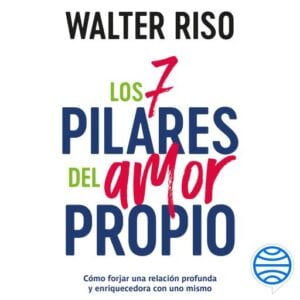 Los 7 pilares del amor propio
