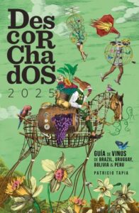Publication 12 Descorchados 2025: Guía de vinos de Brasil, Uruguay, Bolivia & Peru