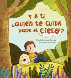 Y a ti, ¿quién te cuida desde el cielo?