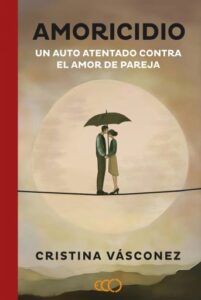 Amoricidio: Un auto atentado contra el amor de pareja