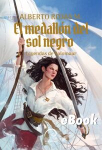 Leyendas de Kalomaar: El Medallón del Sol Negro