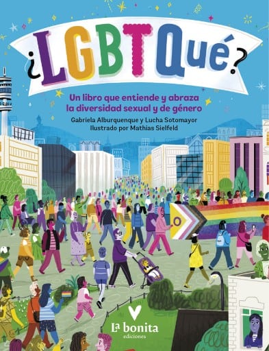 ¿LGBTQué?: Un libro que entiende y abraza la diversidad sexual y de género
