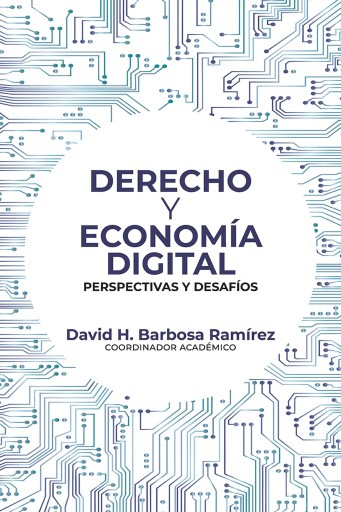 Derecho y economía digital. perspectivas y desafíos