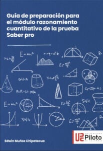 Publication 5 Guía de preparación para el módulo razonamiento cuantitativo de la prueba Saber pro.