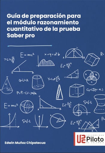 Guía de preparación para el módulo razonamiento cuantitativo de la prueba Saber pro.