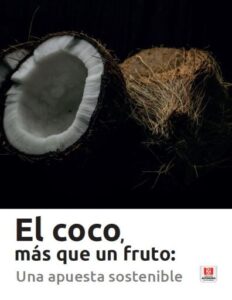 El coco, más que un fruto: una apuesta sostenible.