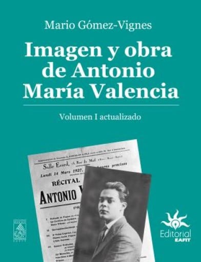 Imagen y obra de Antonio María Valencia. Volumen I actualizado