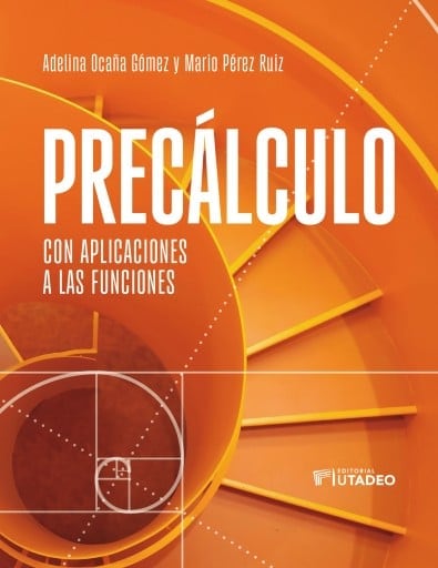 Precálculo. Con aplicaciones a las funciones