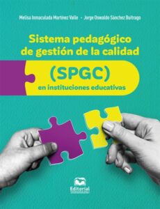 Publication 11 Sistema pedagógico de gestión de la calidad (SPGC) en instituciones educativas