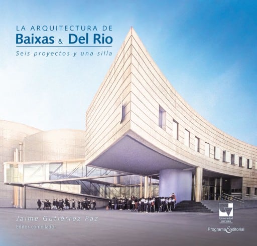 La arquitectura de Baixas & Del Río