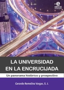 La universidad en la encrucijada. Un panorama histórico y prospectivo