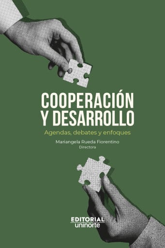 Cooperación y desarrollo: agendas, debates y enfoques.