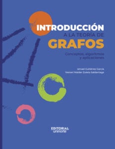 Introducción a la teoría de grafos. Conceptos, algoritmos y aplicaciones