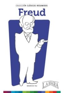 Clásicos Resumidos: Sigmund Freud