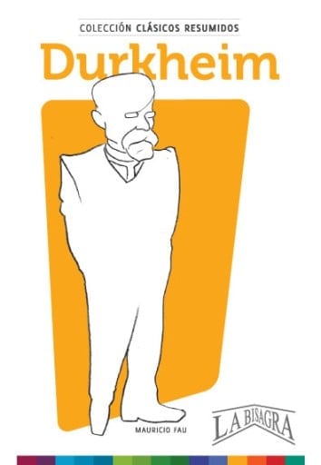 Clásicos Resumidos: Èmile Durkheim