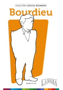 Clásicos Resumidos: Pierre Bourdieu