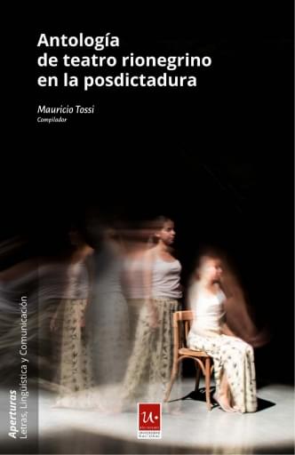 Antología de teatro rionegrino en la posdictadura