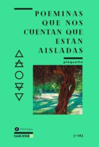 Poeminas que nos cuentan que están aisladas