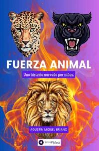 Fuerza Animal. Una historia narrada por niños