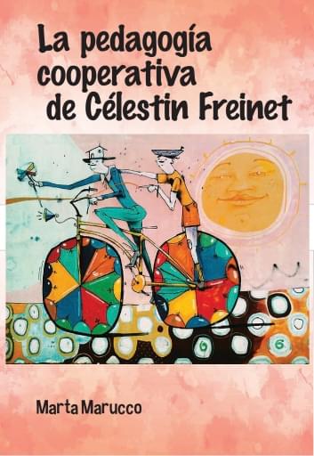 La pedagogía cooperativa de Célestin Freinet