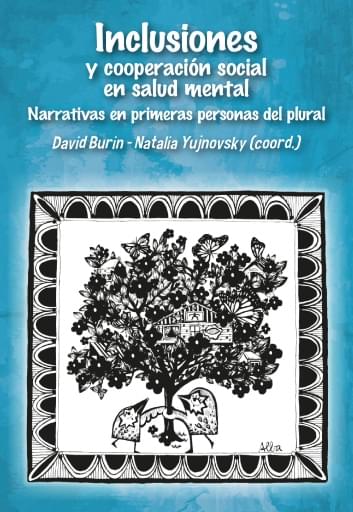 Inclusiones y cooperación social en salud mental: narrativas en primeras personas del plural