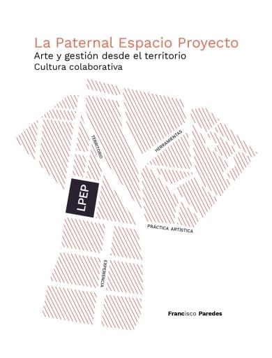 La Paternal Espacio Proyecto. Arte y gestión desde el territorio / Cultura colaborativa