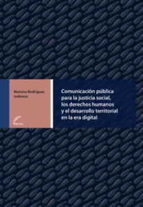 Publication 4 Comunicación pública para la justicia social, los derechos humanos y el desarrollo territorial en la era digital