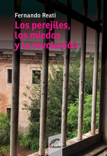 Los perejiles, los miedos y la revolución