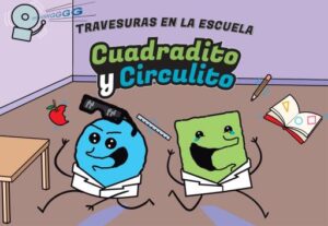 Publication 13 Cuadradito y Circulito. Travesuras en la escuela
