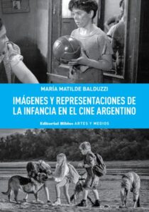 Publication 3 Imágenes y representaciones de la infancia en el cine argentino