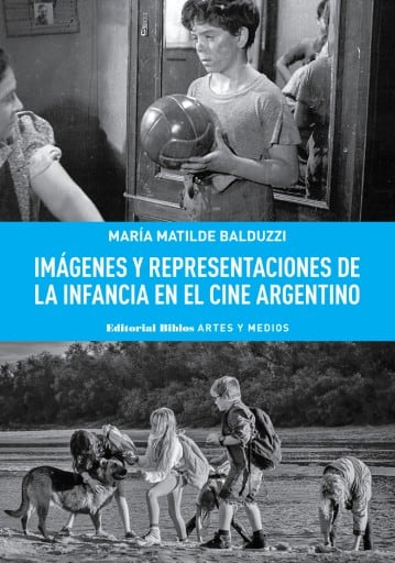 Imágenes y representaciones de la infancia en el cine argentino