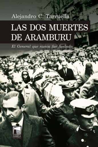 Las dos muertes de Aramburu