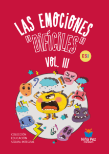 Las emociones difíciles Vol. III