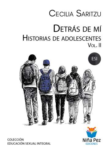 Detrás de mí. Historias de adolescentes, Vol. II